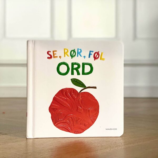 Se, rør og føl - ORD - Mais & Co.