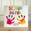 Se, rør og føl - en sansebog - Mais & Co.