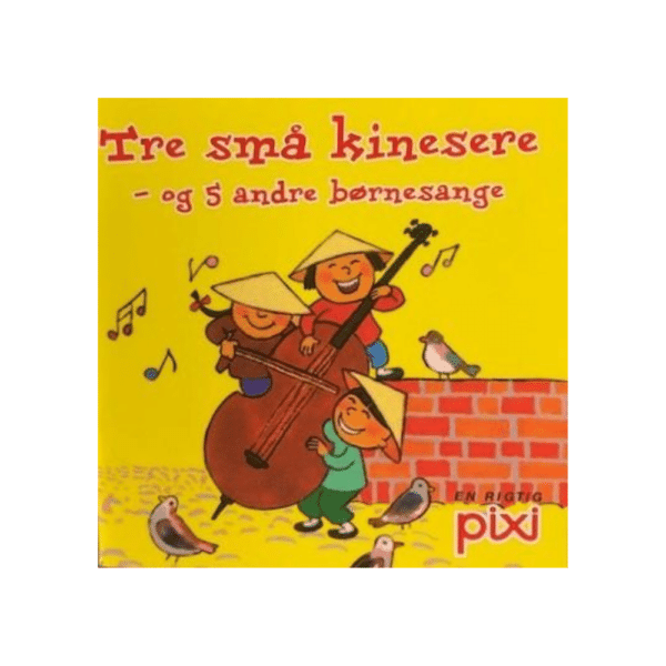 pixi bøger børnesange tre små kinesere