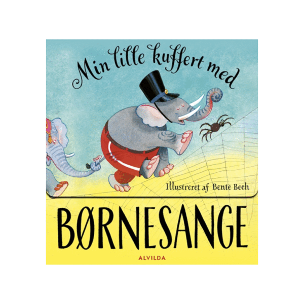 min lille kuffert med børnesange illustreret af bente bech alvilda